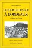 Hervé Mathurin - Le Tour de France à Bordeaux.