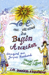 Jacques Rouhaud - Vol au-dessus du Bassin d'Arcachon.