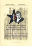 Yannick Purgues et Alban Dubrou - La Résistance à Roquefort et ses environs et les combats autour de Mont-de-Marsan en 1944 - Hubert Croharé et ses hommes.