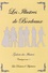 André Desforges - Les illustres de Bordeaux - Catalogue tome 1.