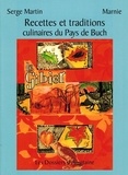 Serge Martin et  Marnie - Recettes et traditions culinaires du Pays de Buch.