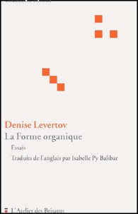 Denise Levertov - La forme organique.