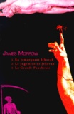 James Morrow - James Morrow Coffret 3 volumes : En remorquant Jéhovah ;  Le jugement de Jéhovah ; La grande faucheuse.