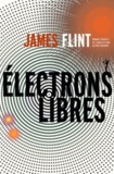 James Flint - Electrons libres.