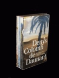 Denys Colomb de Daunant - Les Trois Paradis ; Le Séquoia ; La Nuit du sagittaire - Coffret en 3 volumes.