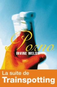 Irvine Welsh - Porno.