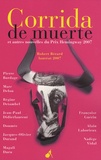Robert Bérard - Corrida de muerte et autres nouvelles du prix Hemingway 2007.