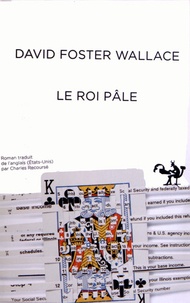 David Foster Wallace - Le roi pâle.