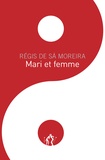 Régis de Sà Moreira - Mari et femme.