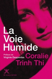 Coralie Trinh Thi - La Voie Humide.