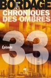 Pierre Bordage - Chroniques des Ombres épisode 33.