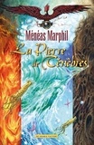 Ménéas Marphil - La fabuleuse histoire des lunes de Pandor Tome 4 : La pierre de ténèbres.