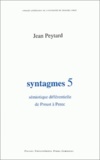 Jean Peytard - Syntagmes N° 5 : Sémiotique différentielle de Proust à Perec.