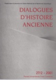  ISTA - Dialogues d'histoire ancienne N° 27/2 - 2001 : .