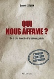 Daniel Estulin - Qui nous affame ? De la crise financière à la famine organisée.