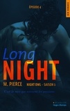 M. Pierce - Long Night Episode 4 Night owl Saison 1.