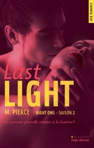 M. Pierce - Night owl Saison 2 Last Light.