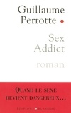 Guillaume Perrotte - Sex addict.