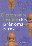 Alma Forrer - Dictionnaire insolite des prénoms rares.