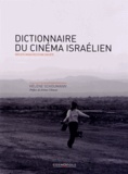 Hélène Schoumann - Dictionnaire du cinéma israélien - Reflets insolites d'une société.