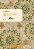 Djilali Belaïd - Dictionnaire insolite du Liban.