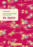 Liza Maronese - Dictionnaire insolite du Japon.
