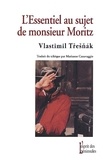 Vlastimil Tresnak - L'Essentiel Au Sujet De Monsieur Moritz.