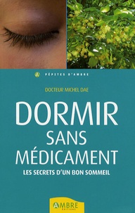 Michel Dae - Dormir sans médicament.