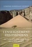 Edmond Bordeaux Székely et François Minaudier - L'enseignement des Esséniens - Depuis Enoch jusqu'aux Manuscrits de la Mer Morte.