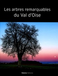  Dakota - Les arbres remarquables du Val d'Oise.