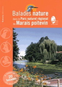 David Melbeck et Jean Chevallier - Balades nature dans le Parc naturel régional du Marais poitevin.