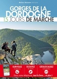 Philippe Moulin et Annabelle Millot - Gorges de la Dordogne : 15 jours de marche.