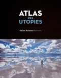 Ophélie Chavaroche et Jean-Michel Billioud - Atlas des utopies.