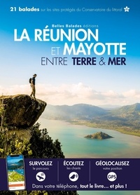 Yann Le Fichant et Axel Vicq - La Réunion et Mayotte, entre terre & mer.