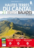  Belles Balades Editions - Hautes terres du Cantal - 21 belles balades.