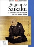  LES INDES SAVANTES - Autour de Saikaku - Le roman en Chine et au Japon aux XVIIe et XVIIIe siècles.