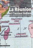 Yvan Combeau - La Réunion et l'océan Indien de la décolonisation au XXIe siècle - Actes du colloque de Saint-Denis de La Réunion 23-24-25 octobre 2006.