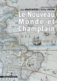 Guy Martinière et Didier Poton - Le Nouveau Monde et Champlain.