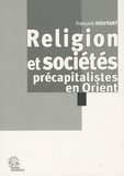 François Houtart - Religion et sociétés précapitalistes en Orient.