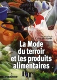 Claire Delfosse - La Mode du terroir et les produits alimentaires.