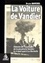 Bruno Baverel - La voiture de Vandier - Histoire de l'explosion de la poudrerie Vandier le 1er mai 1916 à La Rochelle.