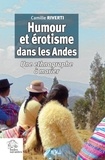 Camille Riverti - Humour et érotisme dans les Andes - Une ethnographe à marier.