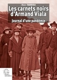 Marc Tardieu - Les carnets noirs d'Armand Viala - Journal d'une pandémie.