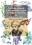 Moïse Maïmonide - Traité des poisons et des antidotes contre les drogues mortelles ou Epître à al-Fâdil.
