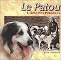 Pascal Cazottes - Le Patou - L'Ame des Pyrénées.