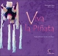 Christophe Beau - Viva la piñata - Edition bilingue français-espagnol.