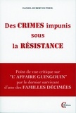 Daniel-Hubert Dutheil - Des crimes impunis sous la Résistance.