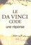 Nicky Gumbel - Le Da Vinci Code - Une réponse.