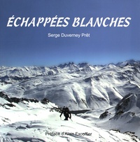 Serge Duverney-Prêt - Echappees blanches.