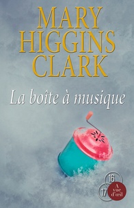 Mary Higgins Clark - La boîte à musique.